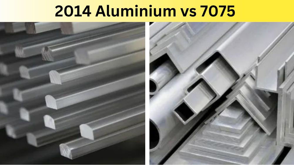 2014 Aluminium vs 7075