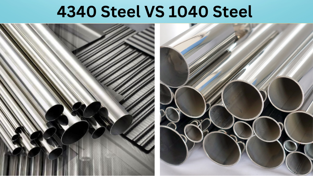 4340 Steel VS 1040 Steel