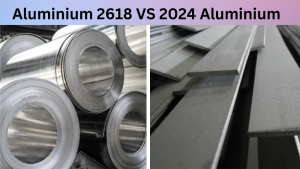 Aluminium 2618 VS 2024 Aluminium