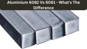Aluminium 6082 vs 6061