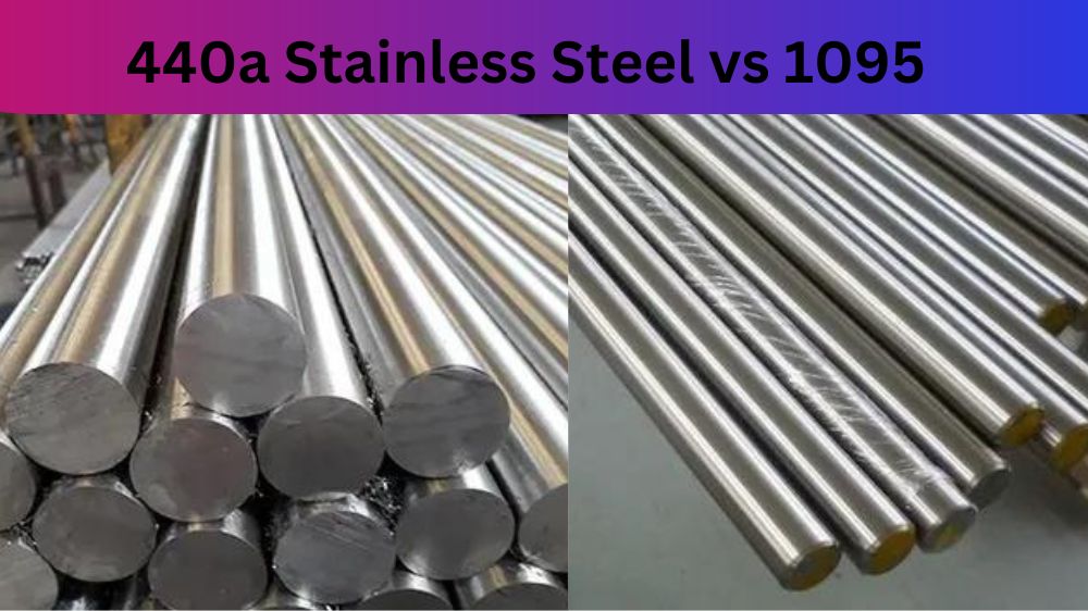440a Stainless Steel vs 1095
