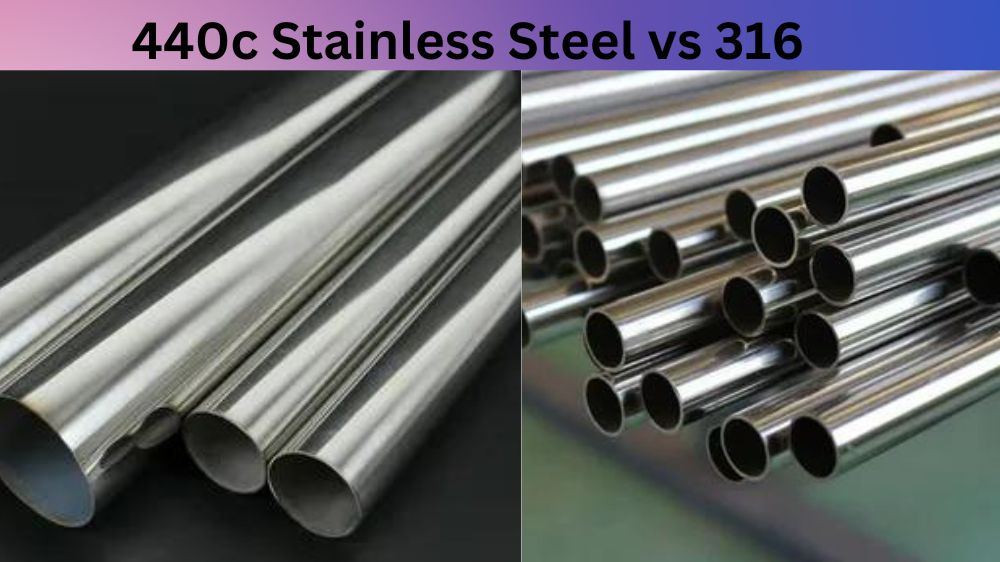 440c Stainless Steel vs 316