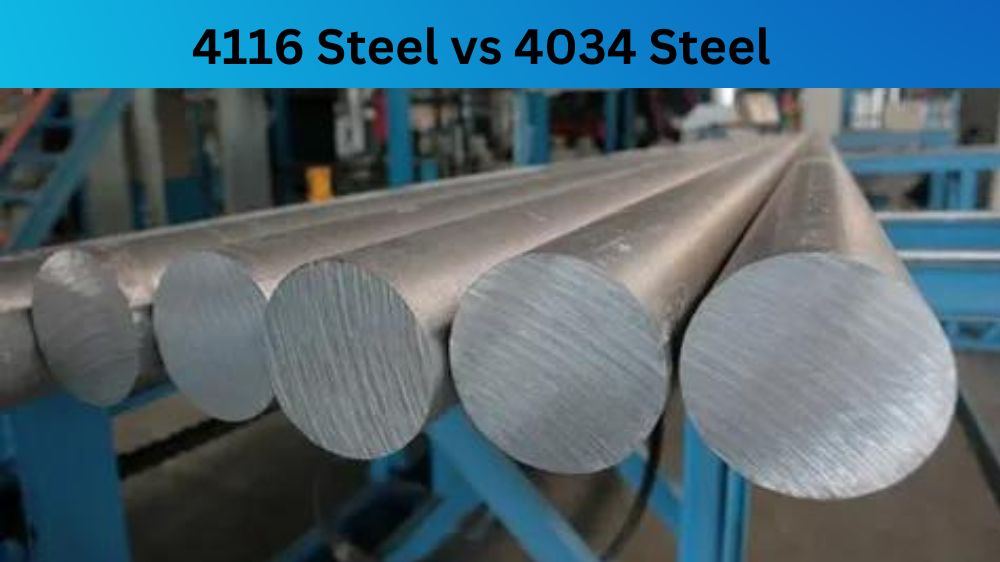 4116 Steel vs 4034 Steel