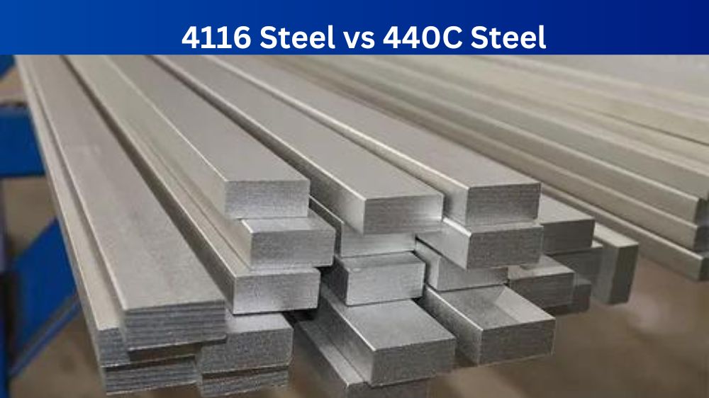 4116 Steel vs 440C Steel