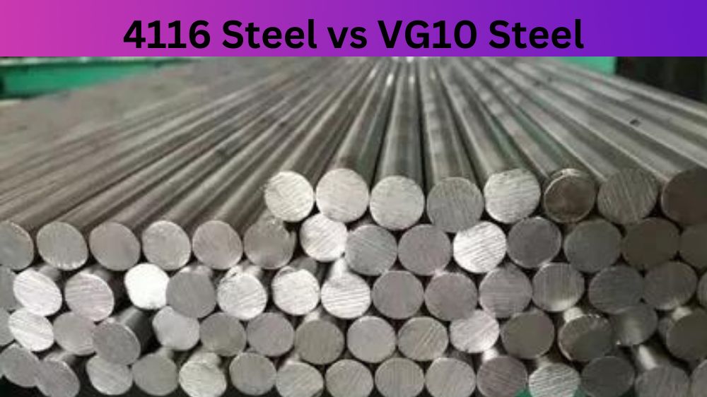 4116 Steel vs VG10 Steel