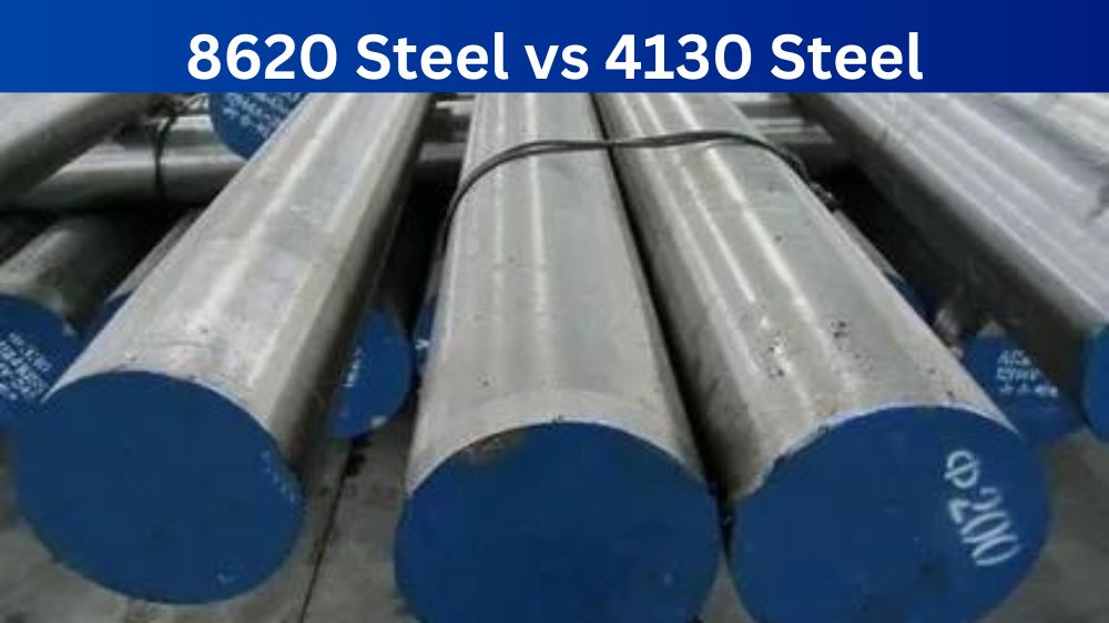 8620 Steel vs 4130 Steel – What’s the Difference