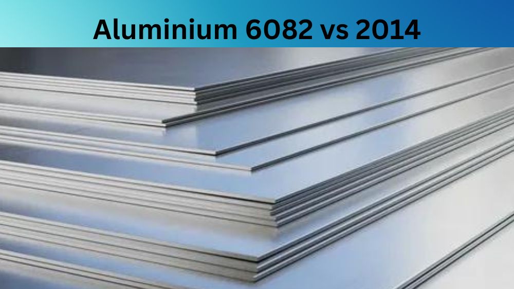 Aluminium 6082 vs 2014